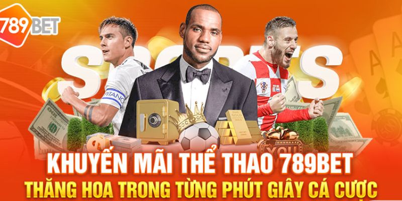 Các chương trình khuyến mãi thể thao 789bet hấp dẫn